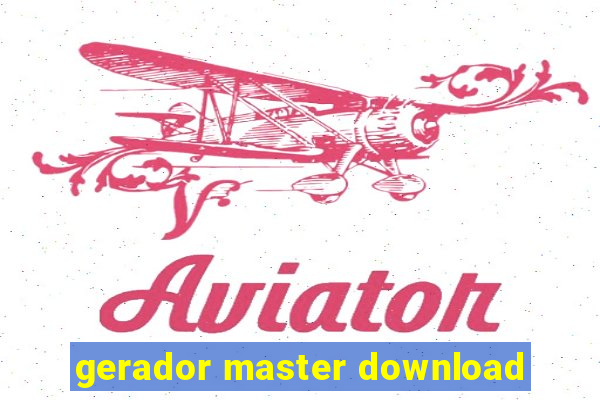 gerador master download