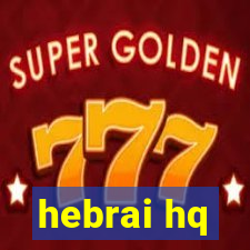 hebrai hq