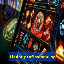 fiador profissional sp