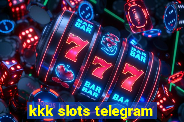 kkk slots telegram