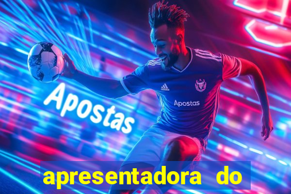 apresentadora do esporte espetacular nua