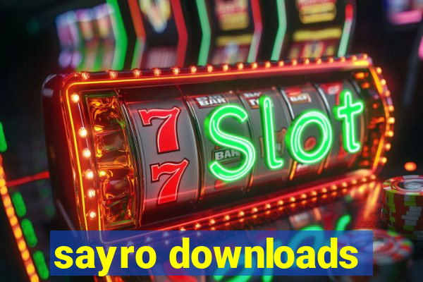 sayro downloads