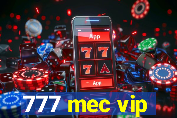 777 mec vip