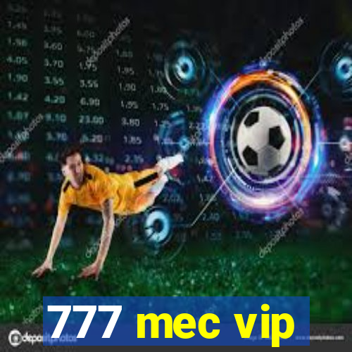 777 mec vip