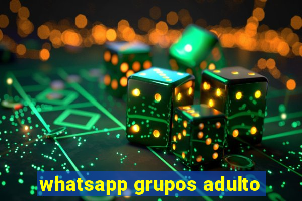 whatsapp grupos adulto