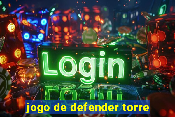 jogo de defender torre