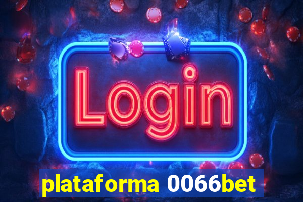 plataforma 0066bet