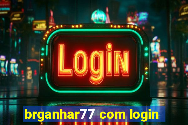 brganhar77 com login