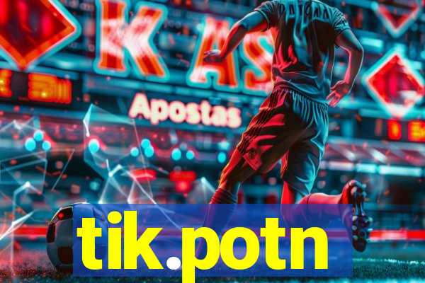 tik.potn