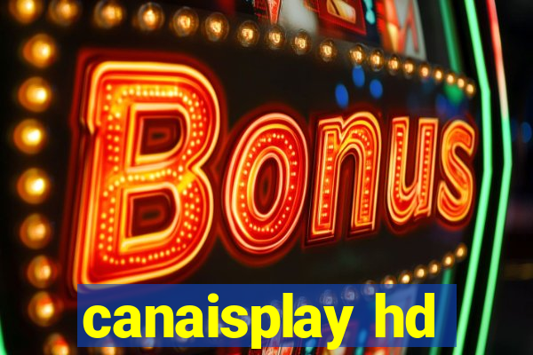 canaisplay hd