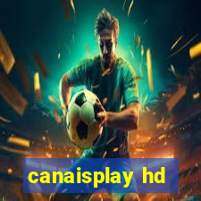 canaisplay hd