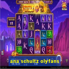 ana schultz olyfans