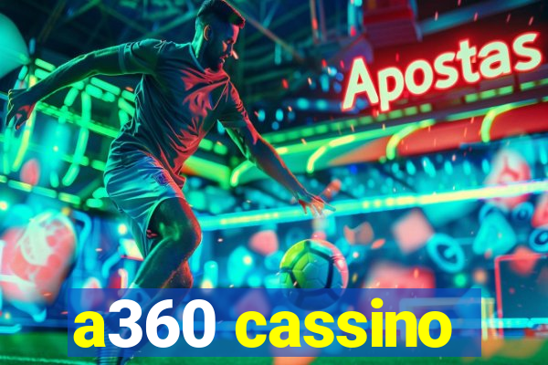 a360 cassino