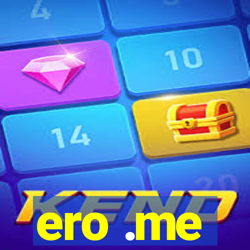 ero .me