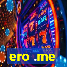 ero .me