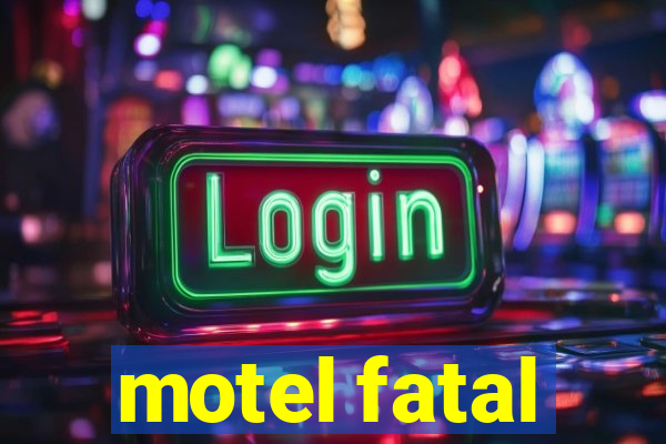 motel fatal