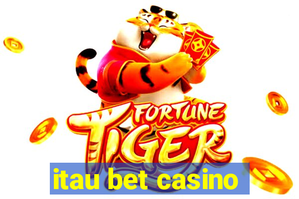 itau bet casino