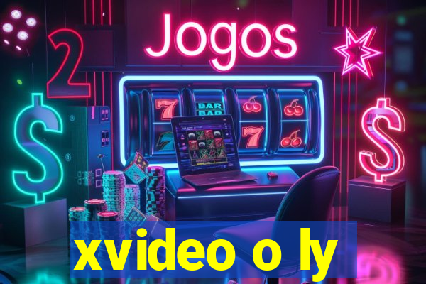 xvideo o ly