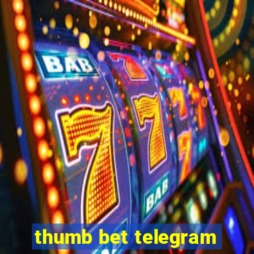 thumb bet telegram