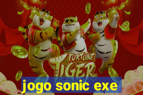 jogo sonic exe