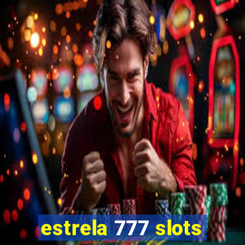 estrela 777 slots