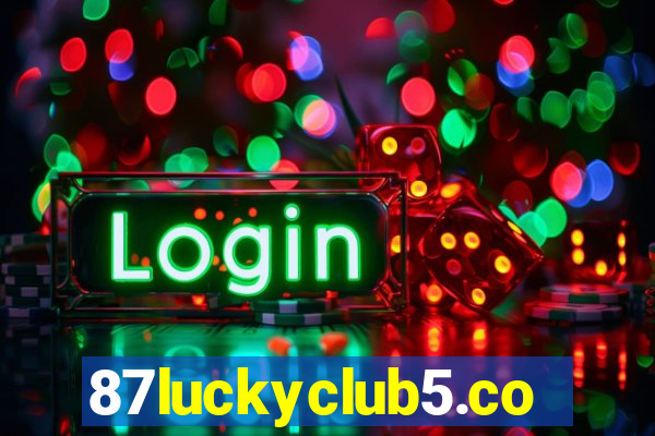 87luckyclub5.com