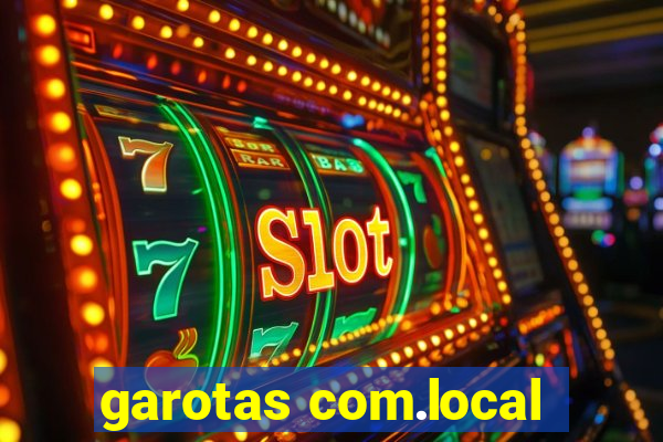 garotas com.local