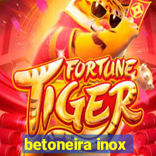 betoneira inox