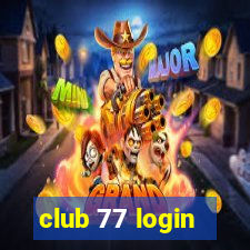 club 77 login