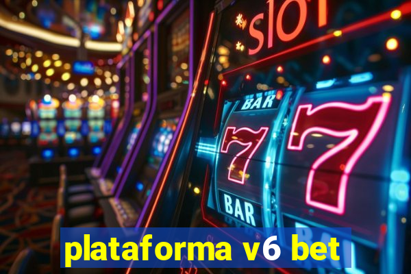 plataforma v6 bet