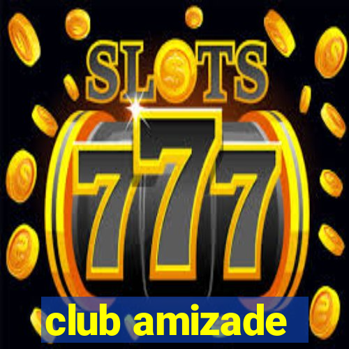 club amizade