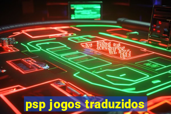 psp jogos traduzidos