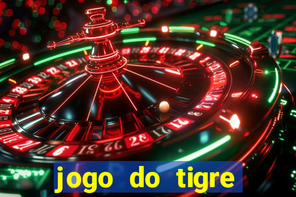 jogo do tigre plataforma chinesa