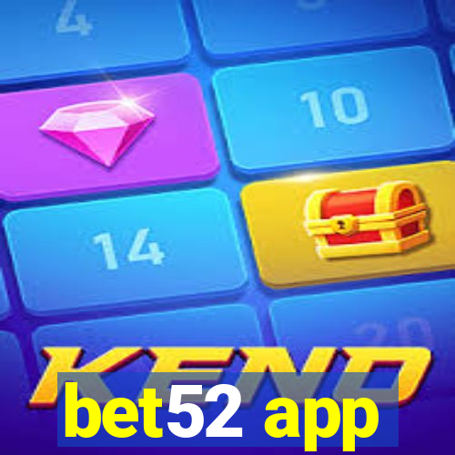 bet52 app