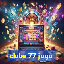 clube 77 jogo