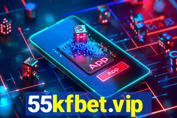 55kfbet.vip