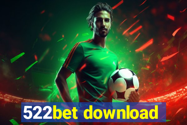 522bet download