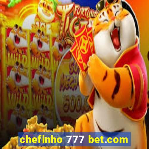 chefinho 777 bet.com