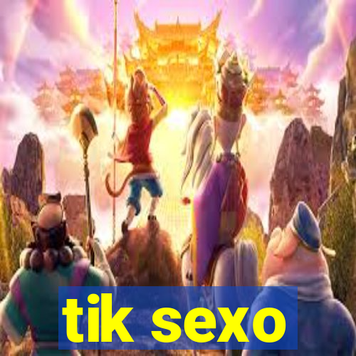 tik sexo