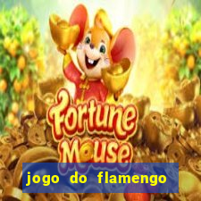 jogo do flamengo ao vivo multicanais