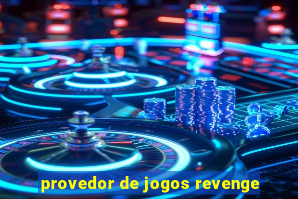 provedor de jogos revenge