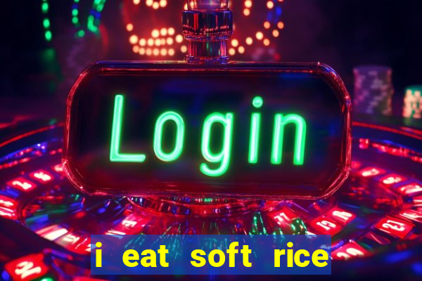 i eat soft rice in another world pt br cap 1