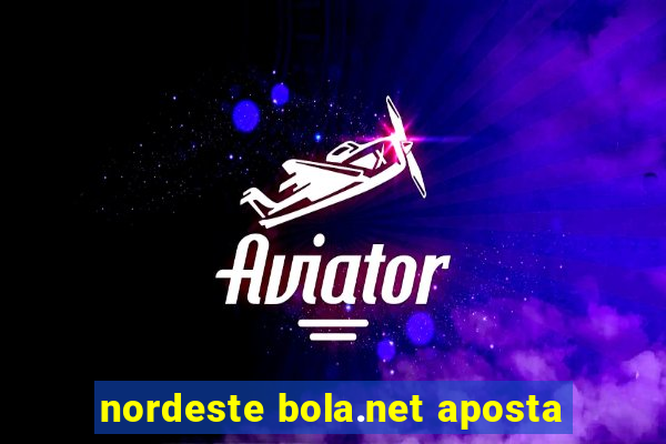 nordeste bola.net aposta