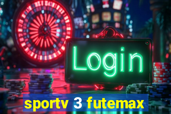 sportv 3 futemax