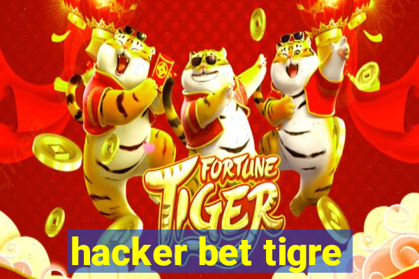 hacker bet tigre