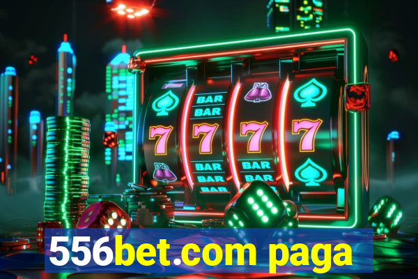 556bet.com paga