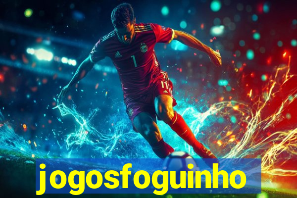 jogosfoguinho