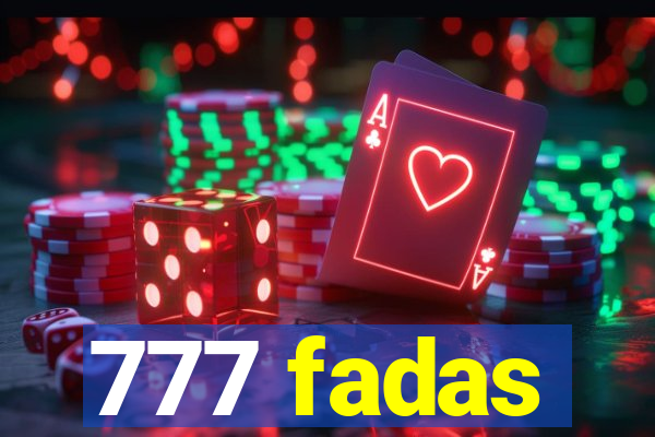 777 fadas