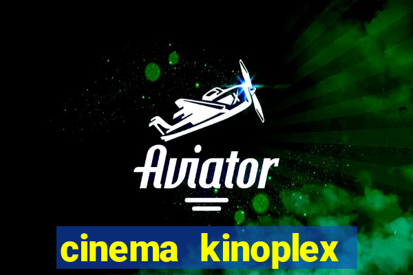 cinema kinoplex norte shopping