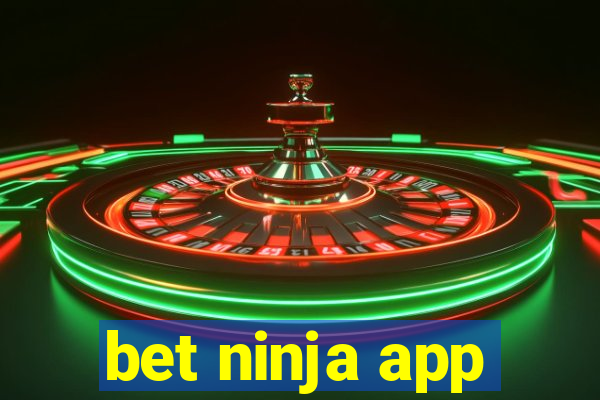 bet ninja app